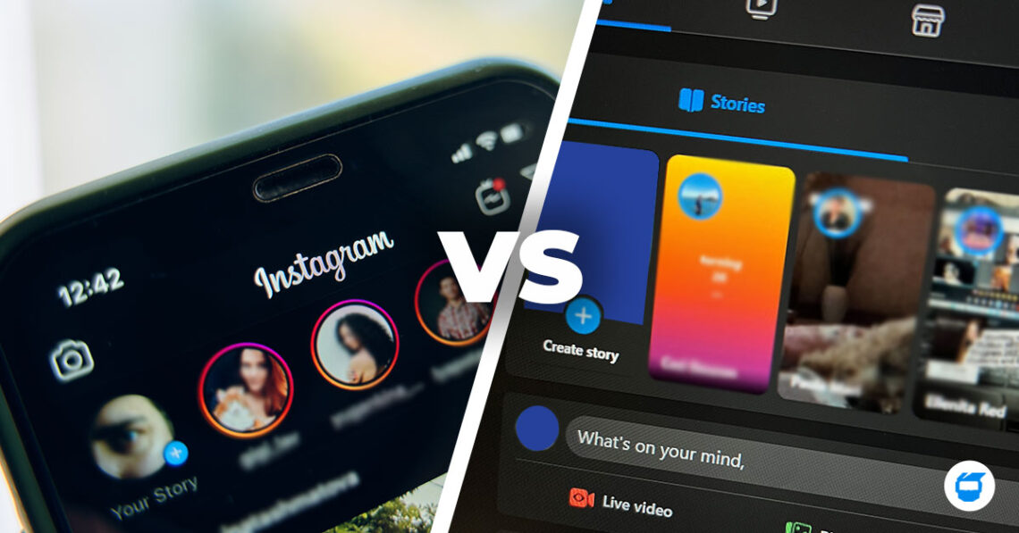 Instagram Stories vs. Facebook Stories: Which is Best for Your Business?